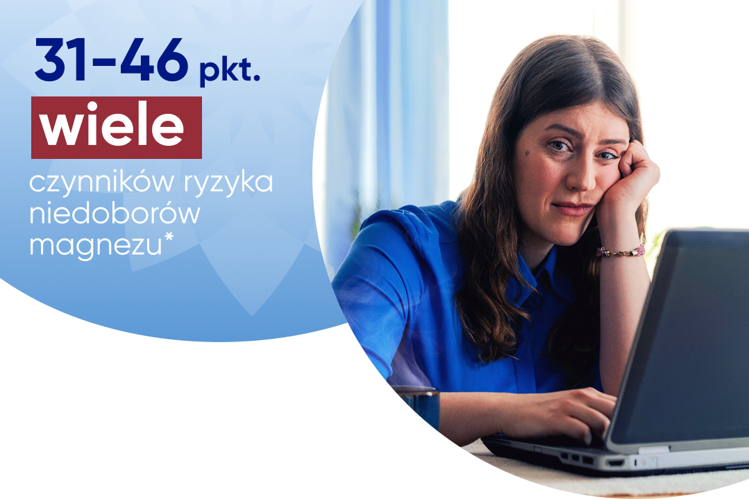 31-46 pkt. wiele czynników ryzyka niedoborów magnezu